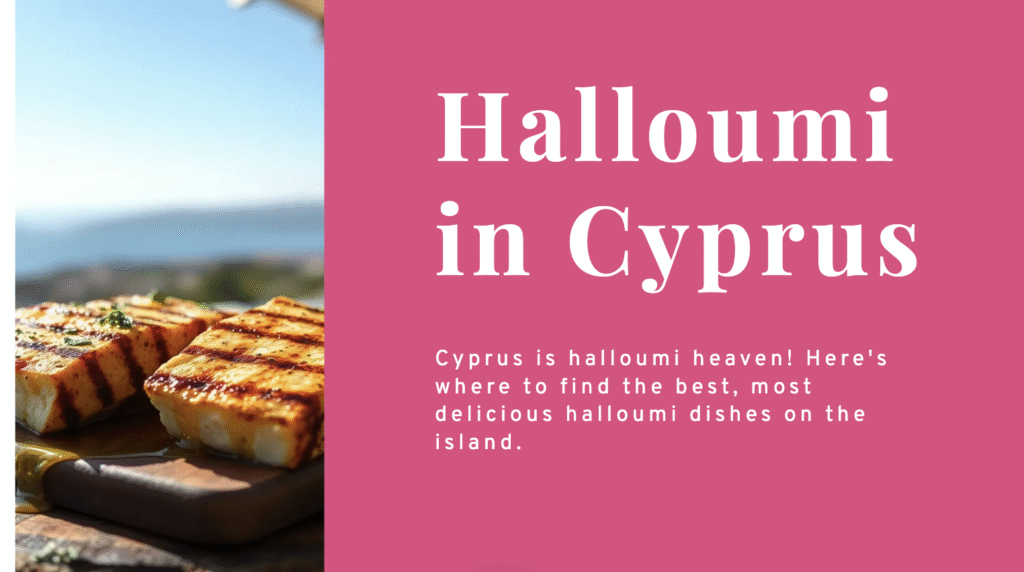 Best Halloumi In Cyprus