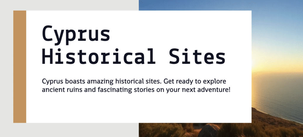 Best Historical Sites in Cyprus