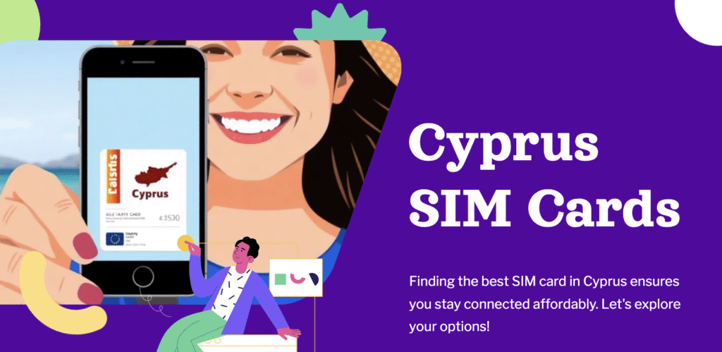 Best SIM Cards for Tourists in Cyprus