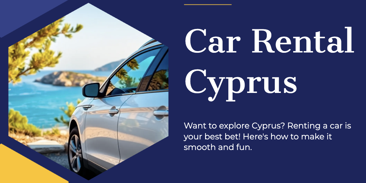 Tips for Renting a Car in Cyprus