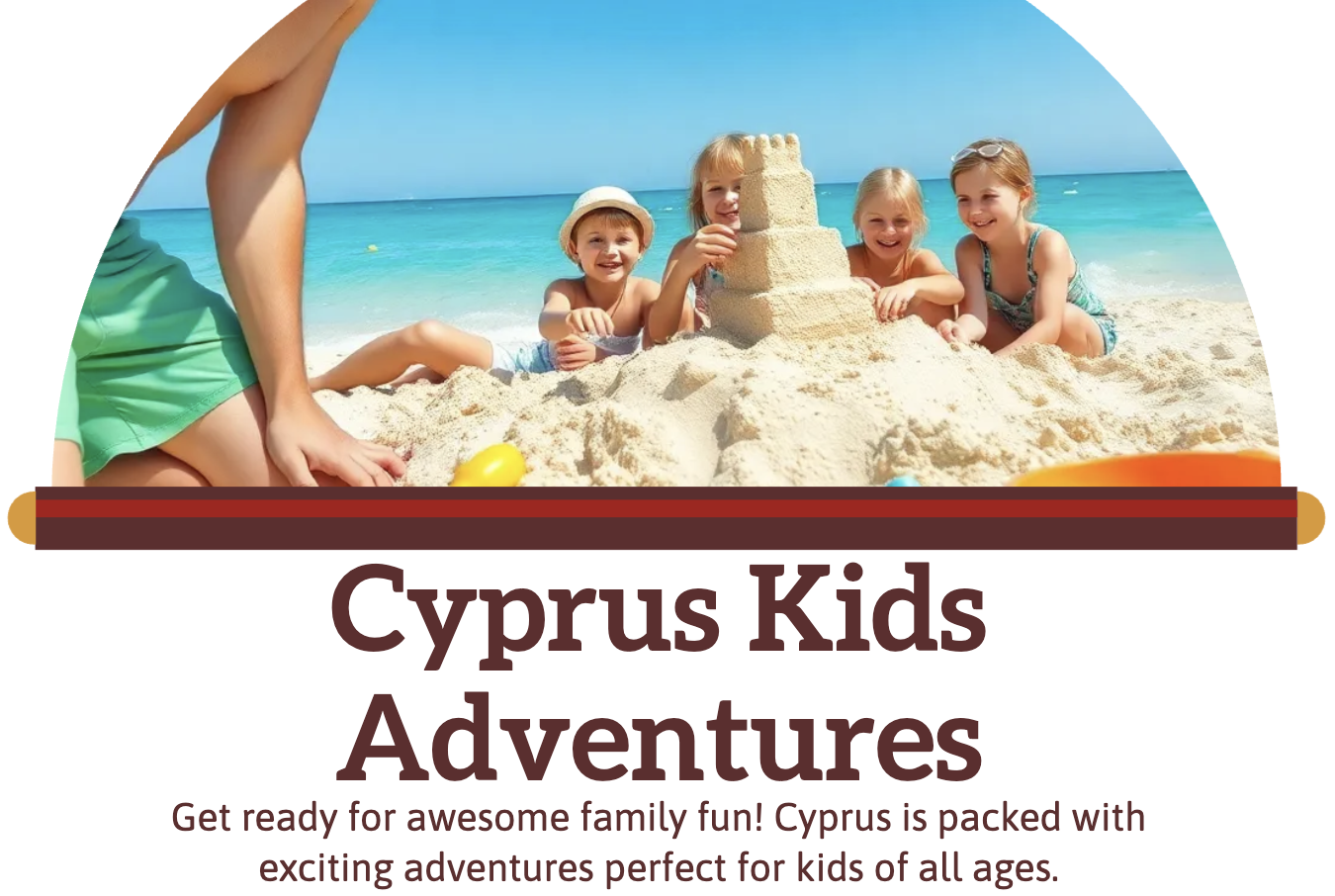 Kids Adventures in Cyprus