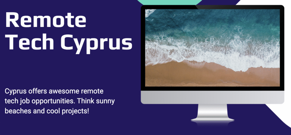 Tech Jobs for Remote Workers in Cyprus