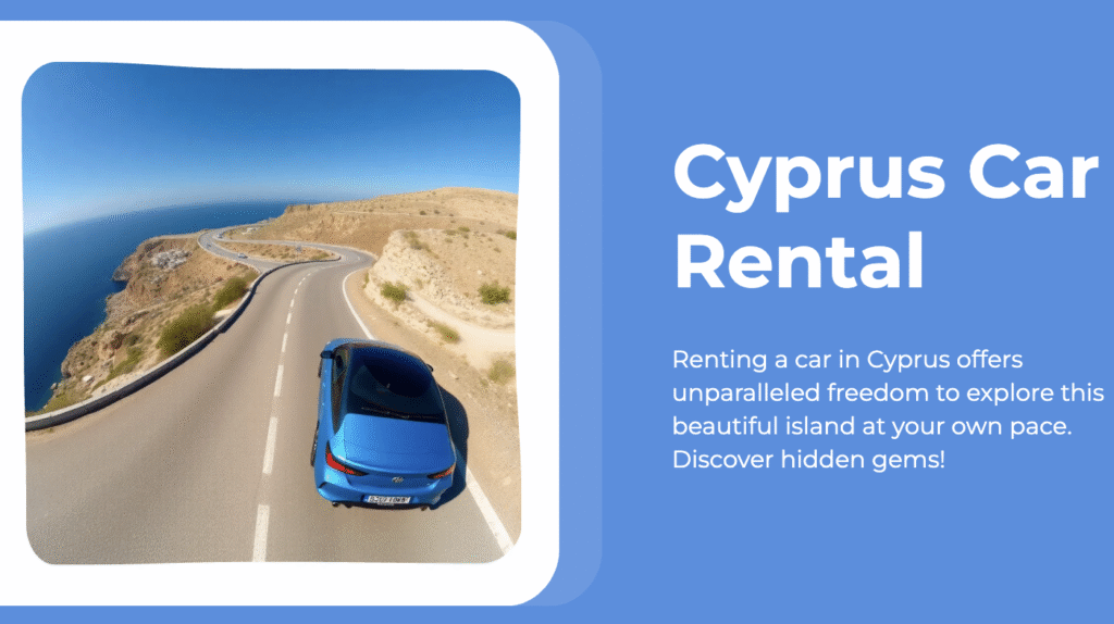 The Benefits of Renting a Car in Cyprus